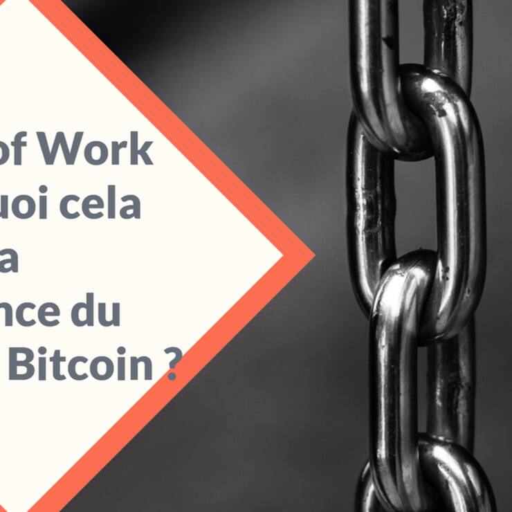 Proof of Work (POW). Pourquoi cela fait-il la puissance du réseau Bitcoin ?