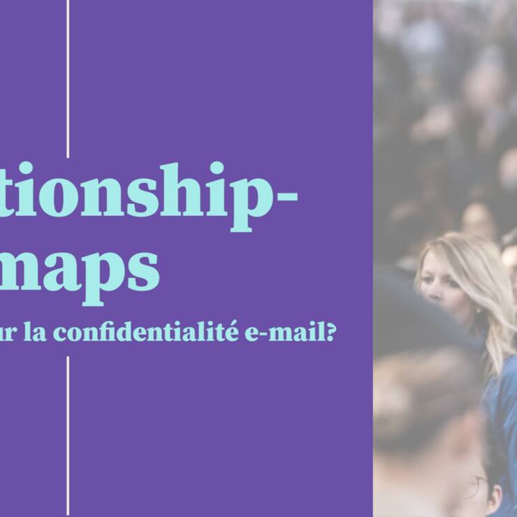 Relationship-maps, une menace pour la confidentialité e-mail ?