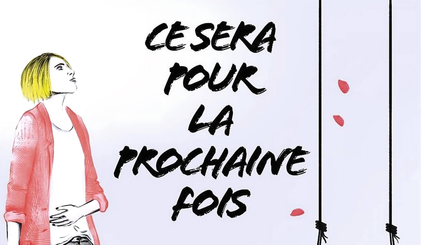 Le romand graphique "Ce sera pour la prochaine fois".